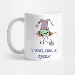 I feel like a Queen goblin Mug